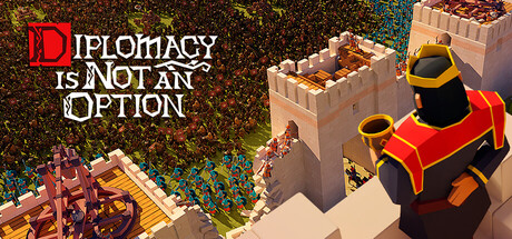 【要战便战/外交不是一种选择】Diplomacy is Not an Option v1.0.130.r【百度网盘/秒传】