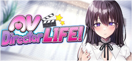 【导演生活！请拍摄各种各样的我】AVDirector Life! v1.034【百度网盘/123云盘/秒传】