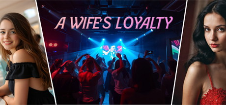 【妻子的忠诚】A Wife’s Loyalty v0.4【百度网盘/UC网盘/秒传】