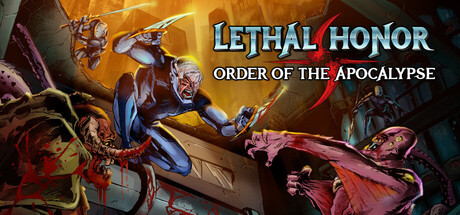 【绝命荣光：末世之序】Lethal Honor:Order of the Apocalypse【百度网盘/秒传】